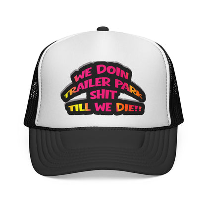 Trailer Park Sh*** Neon Trucker Cap