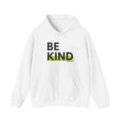 Be Kind...of a bit** Hoodie Ultra Condensed Grotesk Minimalist Streetwear Text