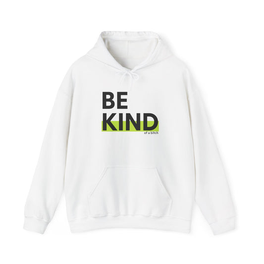 Be Kind...of a bit** Hoodie Ultra Condensed Grotesk Minimalist Streetwear Text