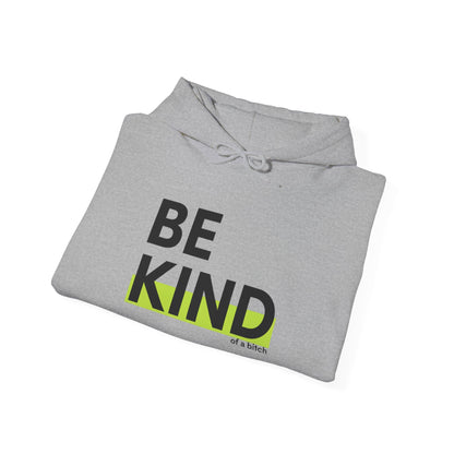 Be Kind...of a bit** Hoodie Ultra Condensed Grotesk Minimalist Streetwear Text
