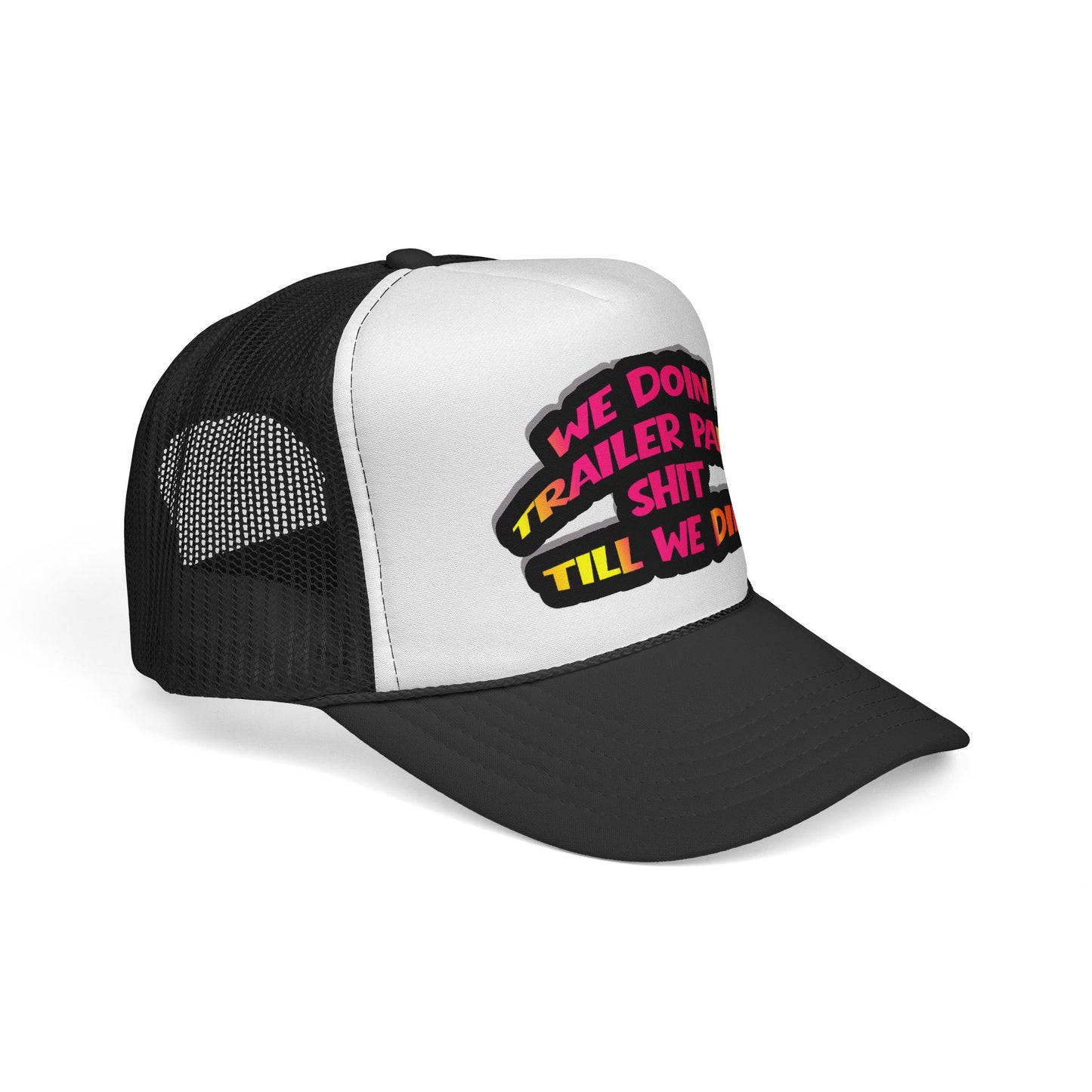 Trailer Park Sh*** Neon Trucker Cap