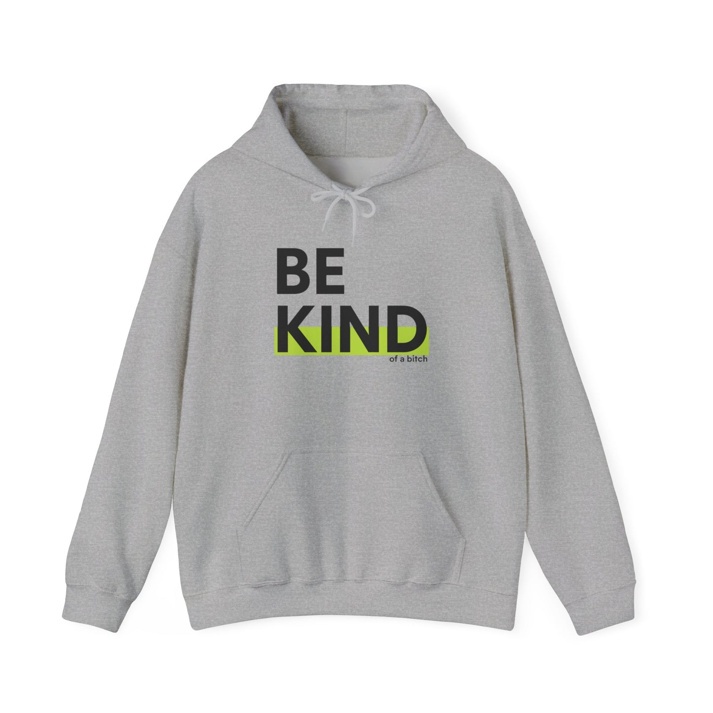 Be Kind...of a bit** Hoodie Ultra Condensed Grotesk Minimalist Streetwear Text
