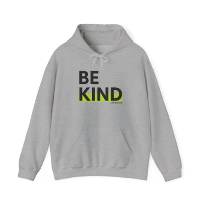 Be Kind...of a bit** Hoodie Ultra Condensed Grotesk Minimalist Streetwear Text