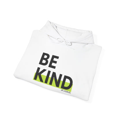 Be Kind...of a bit** Hoodie Ultra Condensed Grotesk Minimalist Streetwear Text