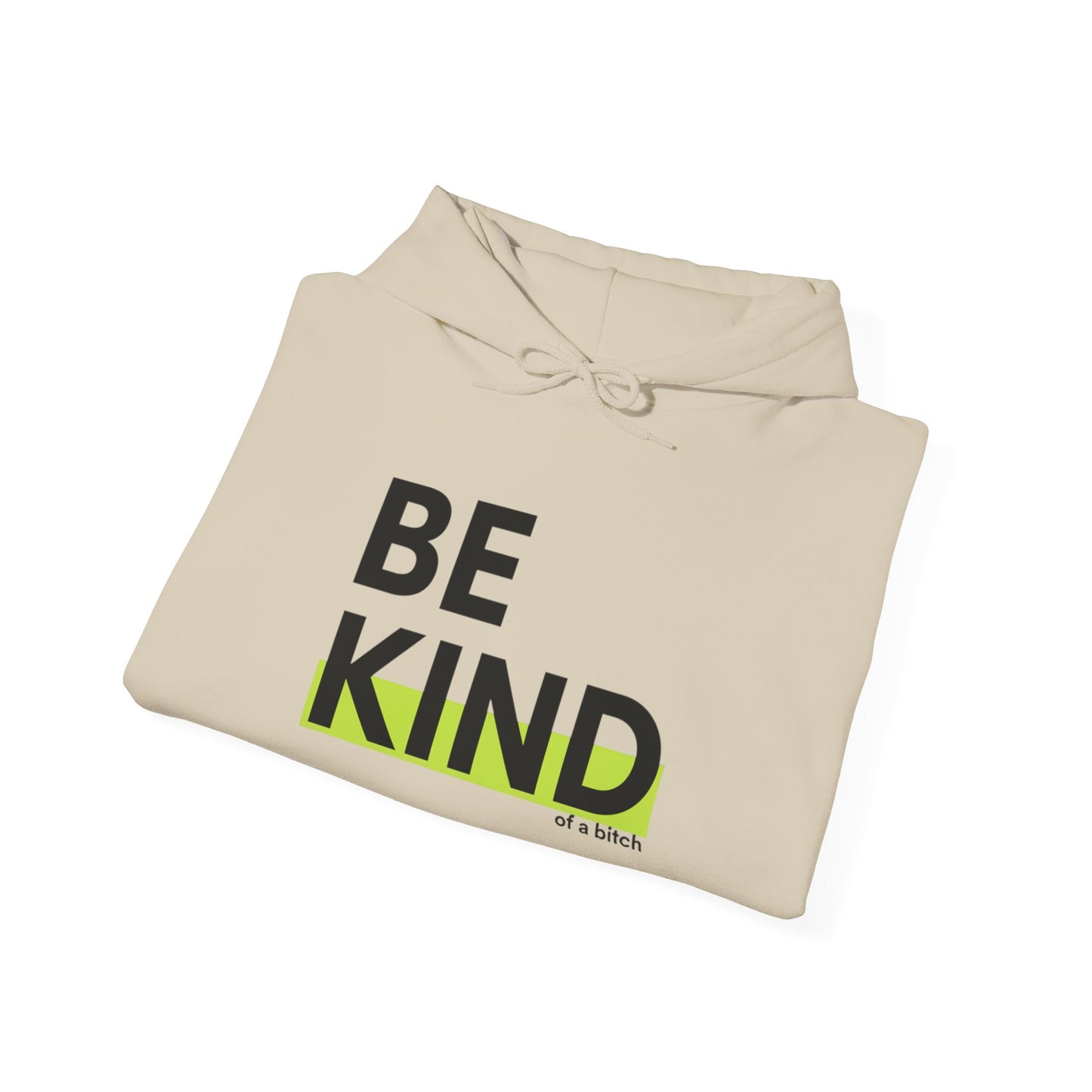 Be Kind...of a bit** Hoodie Ultra Condensed Grotesk Minimalist Streetwear Text