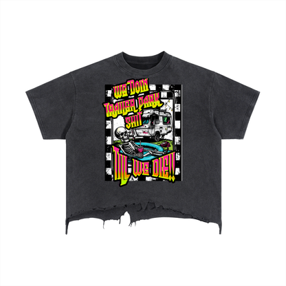 Skeleton art,Dark humor ,Camping humor,Trailer park fun ,Road trip,Graphic tee,Unisex fashion ,Gift for him/her,Dega ready ,Talledega 